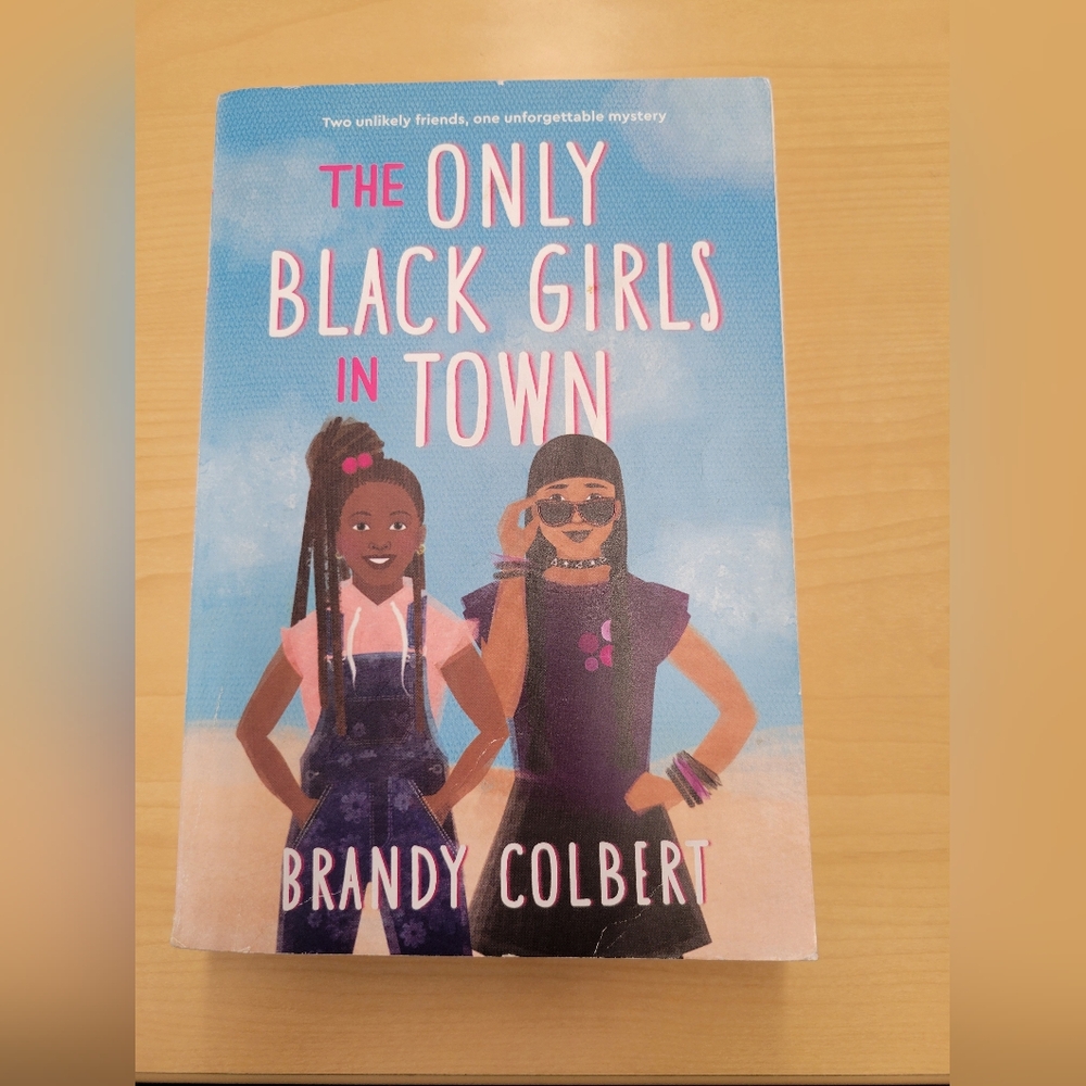 B2G1 3/$10 (Must Bundle) The Only Black Girls in Town by Brandy Colbert
